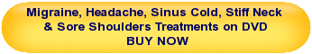 Migraine and Headache Relief DVD with ALL Treatments and Bonuses